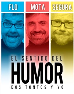 EL SENTIDO DEL HUMOR - DOS TONTOS Y YO  - Jos&eacute; Mota, Santiago Segura y Florentino Fern&aacute;ndez - Humor